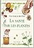 LA SANTE PAR LES PLANTES:NU...