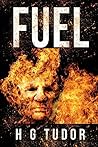 Fuel by H G Tudor