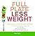 Full Plate Less Weight by Kelly, Ray (2015) Paperback