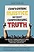 CONFRONTING INJUSTICE WITHOUT COMPROMISING TRUTH