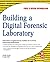 Building a Digital Forensic Laboratory: Establishing and Managing a Successful Facility by Andy Jones (20-Nov-2008) Paperback