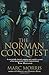 By Morris, Marc The Norman Conquest Paperback - March 2013 by Marc Morris