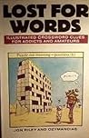 Lost for Words: Illustrated Crossword Clues for Addicts and Amateurs Lost for Words: Illustrated Crossword Clues for Addicts and Amateurs