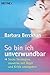 So bin ich unverwundbar. by Barbara Berckhan (2004-01-31)