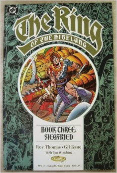 The Ring of the Nibelung Book Three: Siegfried