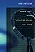 Close Reading: The Reader by Frank Lentricchia (2002-12-23)