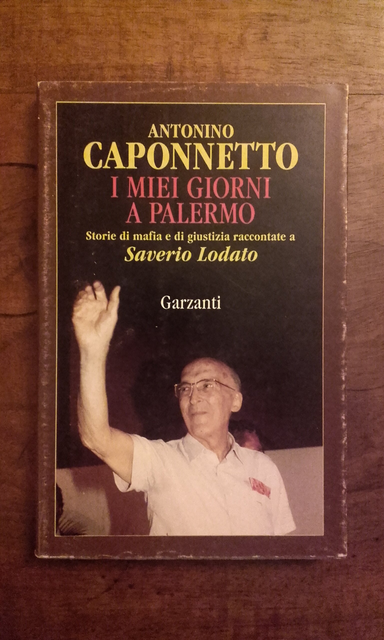 I miei giorni a Palermo: storie di mafia e di giustizia raccontate a Saverio Lodato (Paperback)