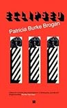 Eclipsed by Patricia Burke Brogan Eclipsed by Patricia Burke Brogan