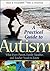 A Practical Guide to Autism: What Every Parent, Family Member, and Teacher Needs to Know by Fred R. Volkmar (July 23 2009)