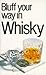 Bluff Your Way in Whisky (The Bluffer's Guides) by Milsted, David (1996) Paperback