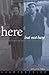 Here But Not Here by Lillian Ross (12-Mar-2001) Paperback
