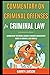 Commentary On Criminal Offenses In Criminal Law by Garry Larson