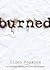 Burned (07) by Hopkins, Ellen [Paperback (2007)] by Hopkins