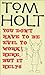 You Don't Have To Be Evil To Work Here, But It Helps by Tom Holt (2-Nov-2006) Paperback