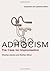 Adhocism: The Case for Improvisation by Jencks, Charles, Silver, Nathan expanded and updated Edition (2013)