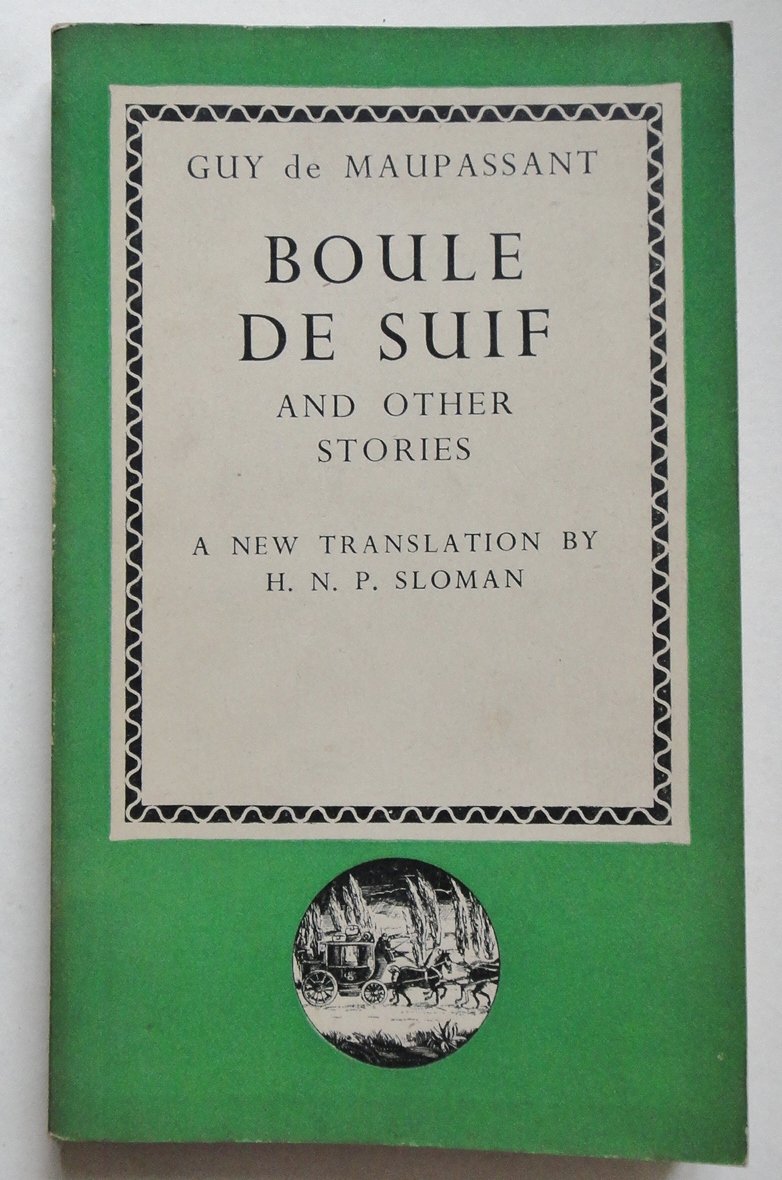 Boule de Suif and Other Stories