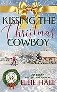 Kissing the Christmas Cowboy