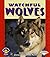 Watchful Wolves (Pull Ahead...