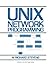 UNIX Network Programming by...