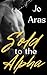 Sold to the Alpha (Dark Alphas #1)