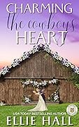 Charming the Cowboy's Heart