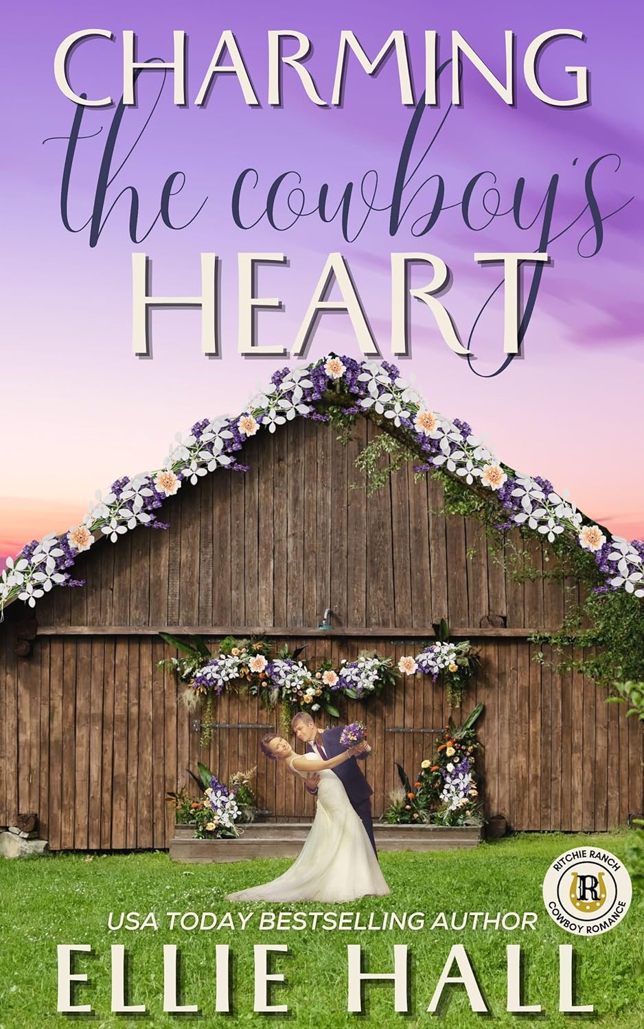 Charming the Cowboy's Heart (Ritchie Ranch Clean Cowboy Romance Series #7)