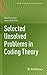 [Selected Unsolved Problems in Coding Theory (Applied and Numerical Harmonic Analysis)] [Author: Joyner, David] [August, 2011]