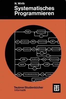 [(Systematisches Programmieren)] [With Niklaus Wirth] published on (March, 2012)