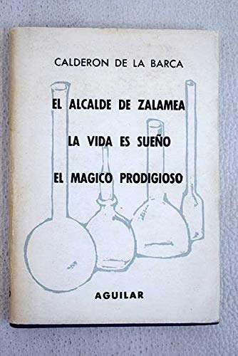 Calderón de la Barca: El alcade de Zalamea