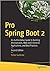 Pro Spring Boot 2: An Authoritative Guide to Building Microservices, Web and Enterprise Applications, and Best Practices