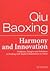 Qiu Baoxing: Harmony & Inno...