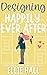 Designing Happily Ever After (Home Sweet Home Romance, #1)