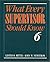 What Every Supervisor Should Know: The Complete Guide to Supervisory Management