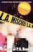 L. A. Mischief by P. A. Brown (2009-03-03)