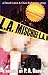 L. A. Mischief by P. A. Brown (2009-03-03)