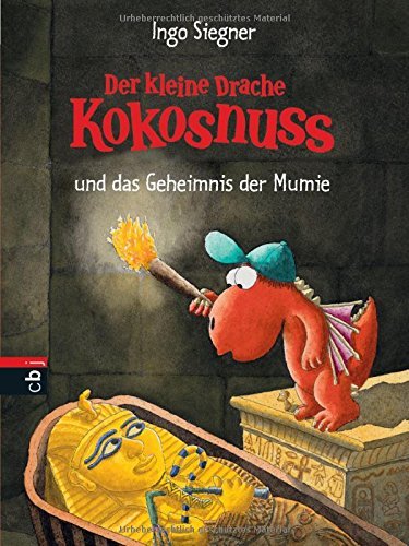 Der kleine Drache Kokosnuss und das Geheimnis der Mumie by Ingo Siegner (2010-08-02)