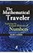 The Mathematical Traveler: Exploring the Grand History of Numbers