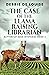 The Case of the Llama Raising Librarian (Buttercup Bend Mysteries)