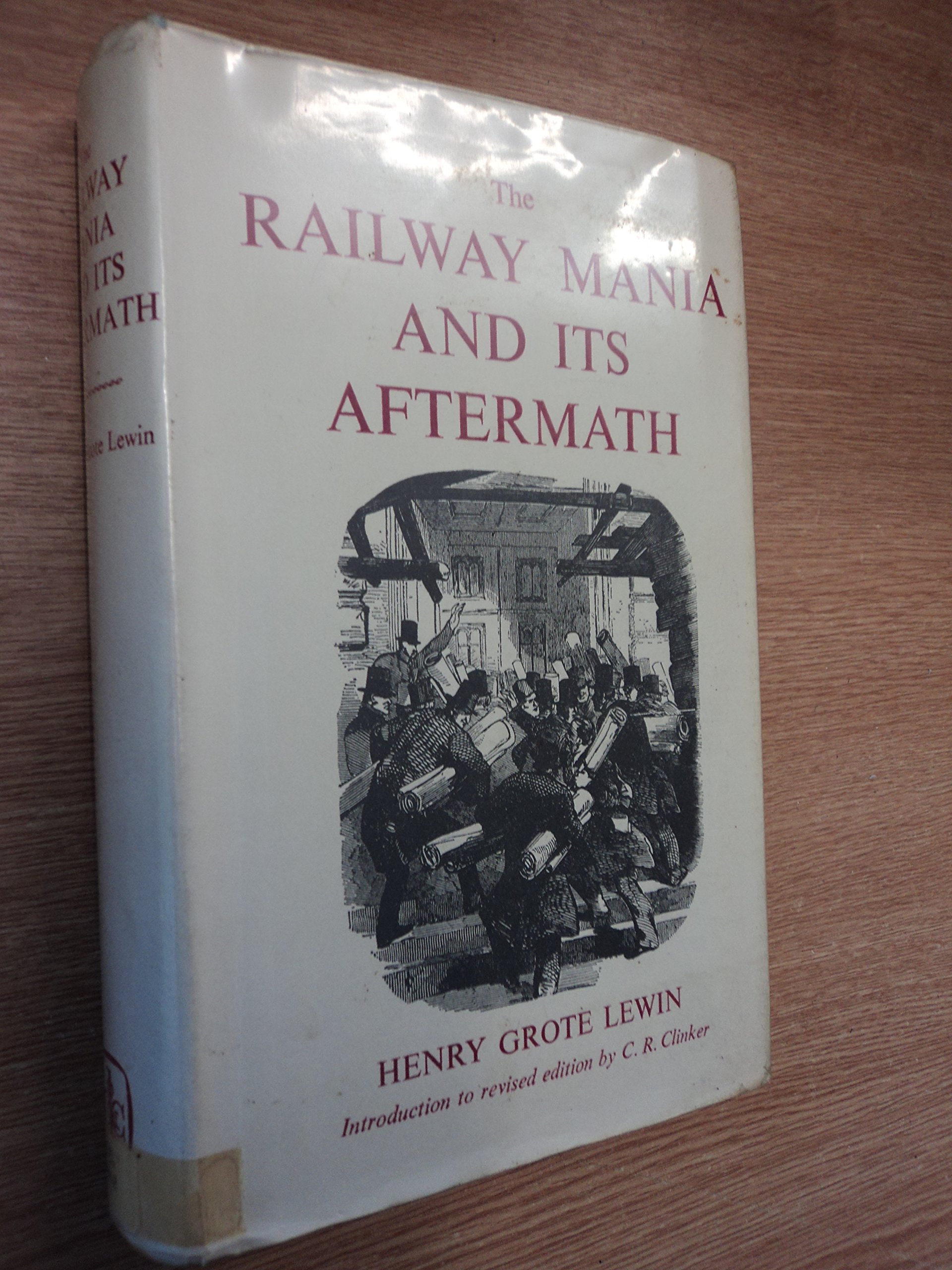 The railway mania and its aftermath 1845-1852 (being a sequel to "Early British railways");