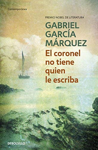 El coronel no tiene quien le escriba / No One Writes to the Colonel 10th edition by Garcia Marquez, Gabriel (2003) Paperback