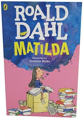 Matilda by Roald Dahl