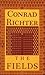 The Fields by Conrad Richter (1991-04-30)