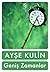 Genis Zamanlar by Ayse Kulin (2007-05-07)