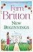 New Beginnings by Fern Britton (7-Jul-2011) Paperback