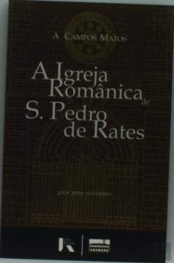 A Igreja Românica de S. Pedro de Rates (Portuguese Edition)
