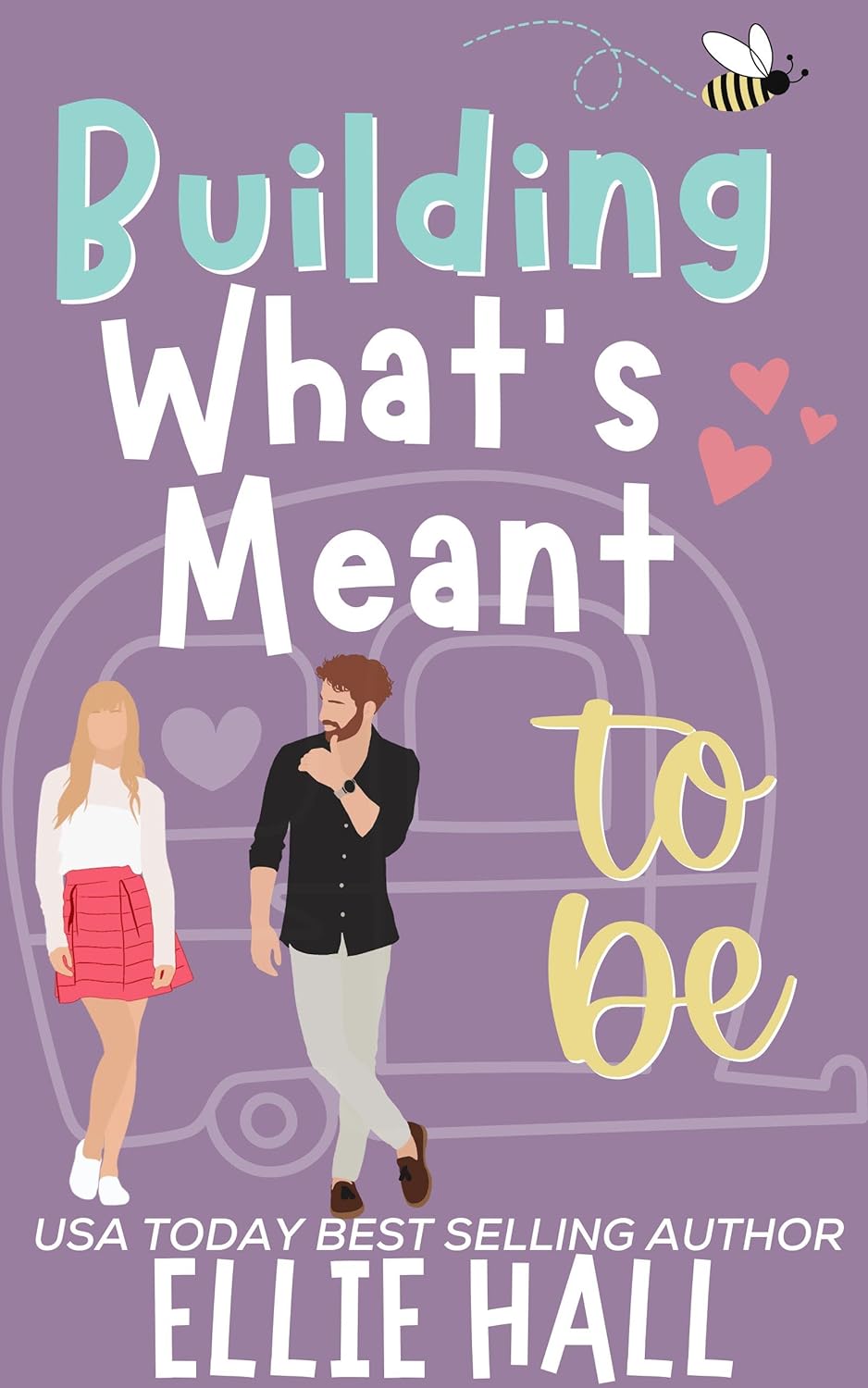 Building What's Meant to Be (Home Sweet Home Romance, #5)