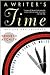 A Writer's Time: Making the...