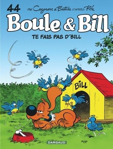 Te fais pas d'Bill !  (Boule & Bill, #44)