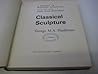 Classical Sculpture (Hist. of W. Sculpture S)