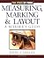 (Measuring, Marking, and Layout: A Builder's Guide (For Pros By Pros)) [By: Carroll, John] [Sep, 2003]
